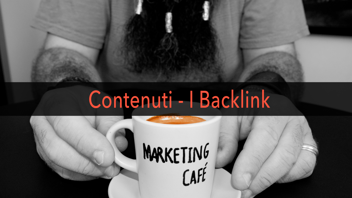 Marketing Café - Come migliorare il posizionamento del tuo contenuto: i backlink