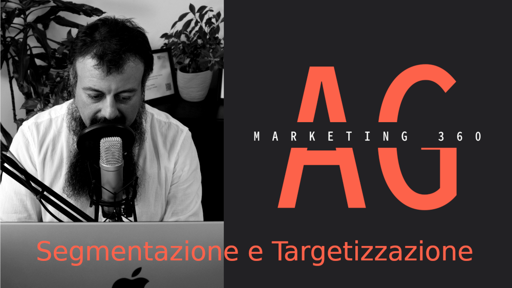 Marketing 360: ciclo di webinar sui fondamenti del marketing a cura di Alessandro Germano. Primo appuntamento su segmentazione e targetizzazione