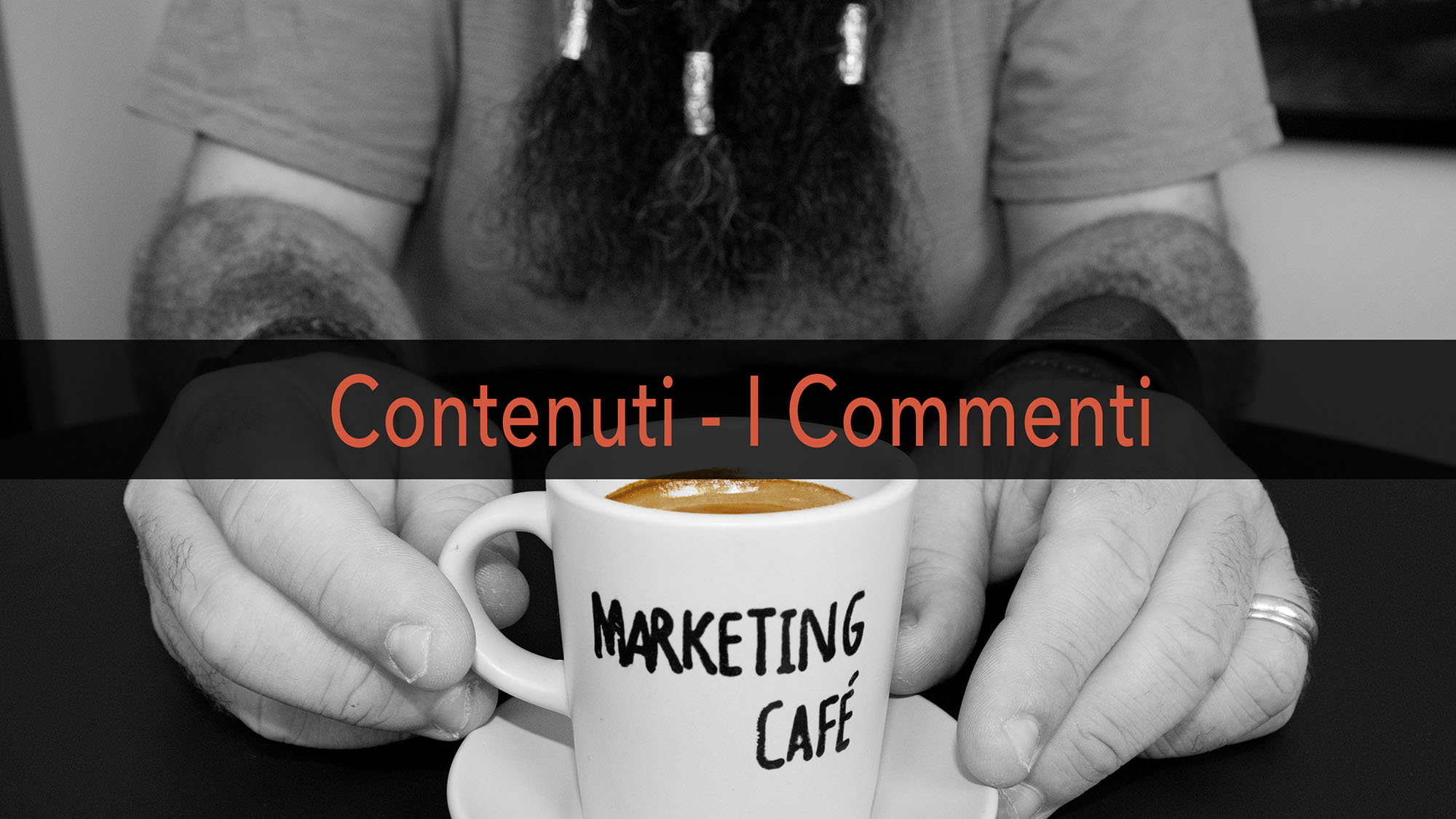 Marketing Café - Come migliorare il posizionamento del tuo contenuto: commenti