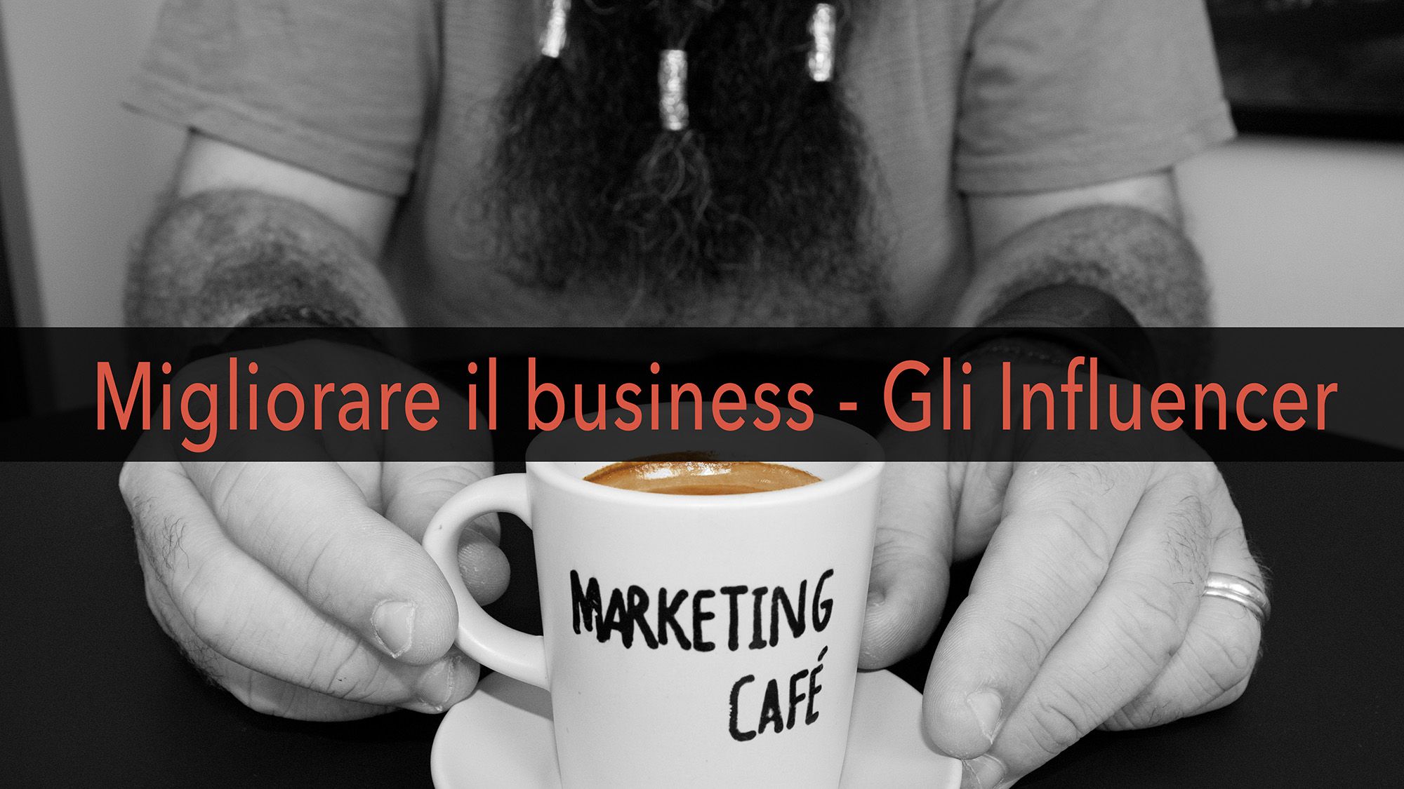 Marketing Café - Come far crescere la tua azienda: influencer marketing
